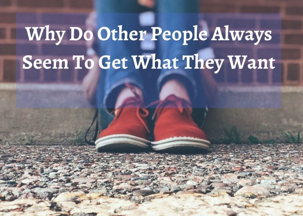 Other People Get What They Want