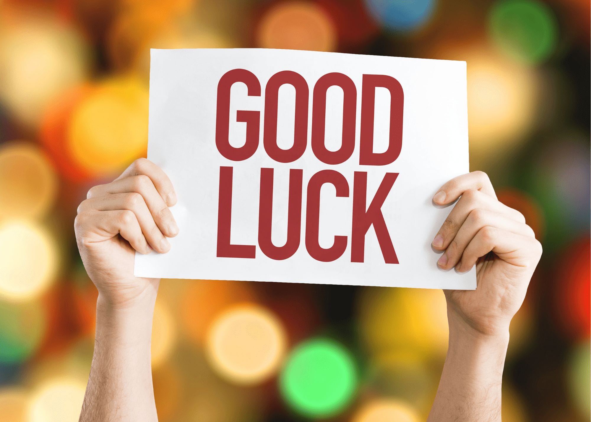 Good Luck