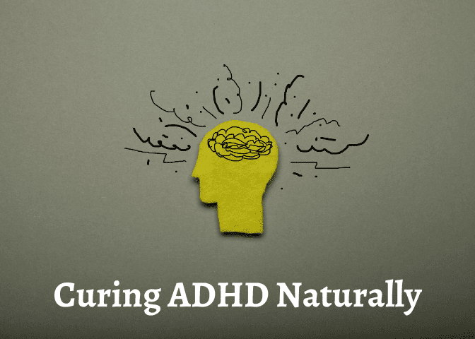 curing ADHD naturally